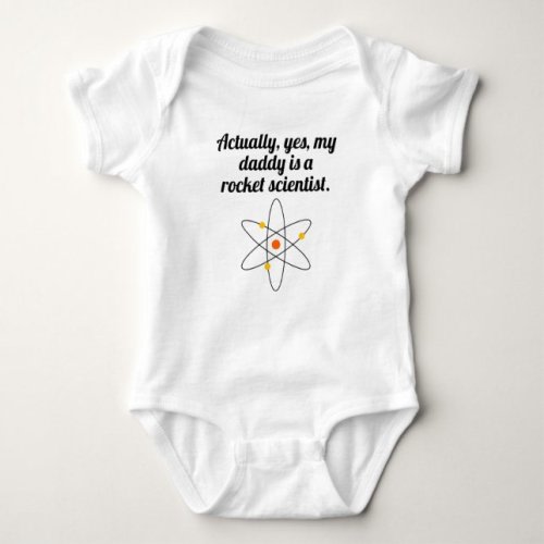 My Daddy Is A Rocket Scientist Baby Bodysuit | Zazzle