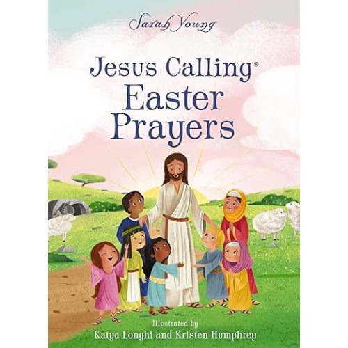 Jesus Calling Easter Prayers: The Easter Bible Story for Kids