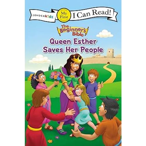The Beginner's Bible Queen Esther Saves Her People: My First (I Can Read! / The Beginner's Bible)