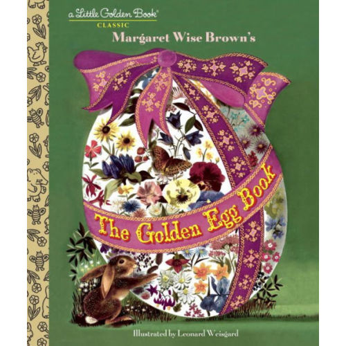 The Golden Egg Book by Margaret Wise Brown, Leonard Weisgard, Hardcover | Barnes & Noble®