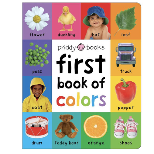 First 100 Padded: First Book of Colors: An essential early-learning book