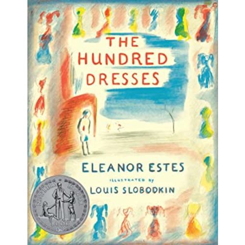 The Hundred Dresses: A Newbery Honor Middle Grade Book About Kindness and Acceptance