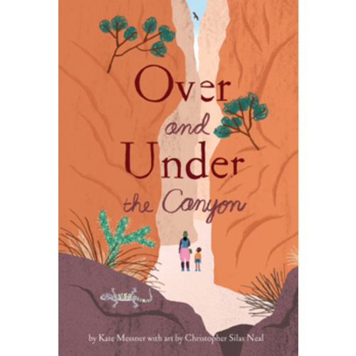 Over and Under the Canyon book by Kate Messner