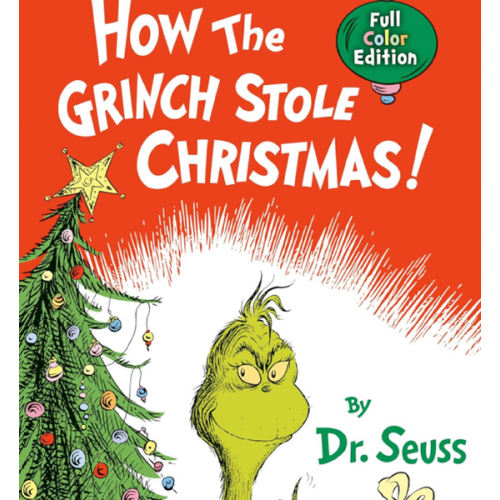 How the Grinch Stole Christmas! Full Color Edition (Classic Seuss)