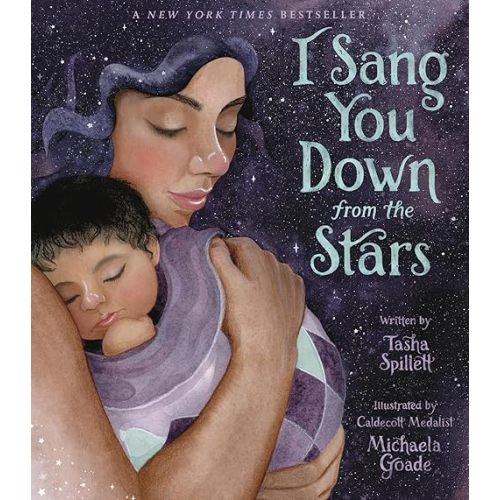 I Sang You Down from the Stars Paperback – Picture Book, January 6, 2026