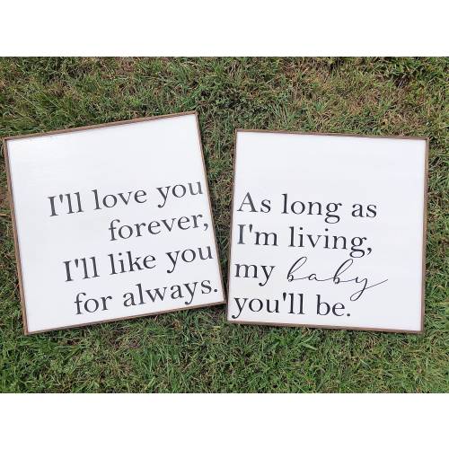 I’ll Love You Forever I’ll Like You For Always | My Baby You’ll Be | Nursery Home Decor | Nursery Signs | Wood Signs |