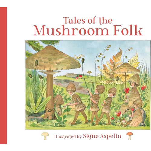 Tales of the Mushroom Folk