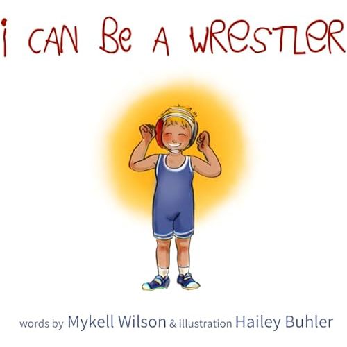 I Can Be a Wrestler Paperback – Large Print, February 12, 2022