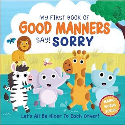 My first book of Good Manners - say! Sorry
