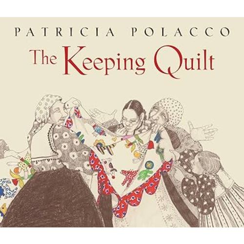 The Keeping Quilt: The Original Classic Edition (Aladdin Picture Books)