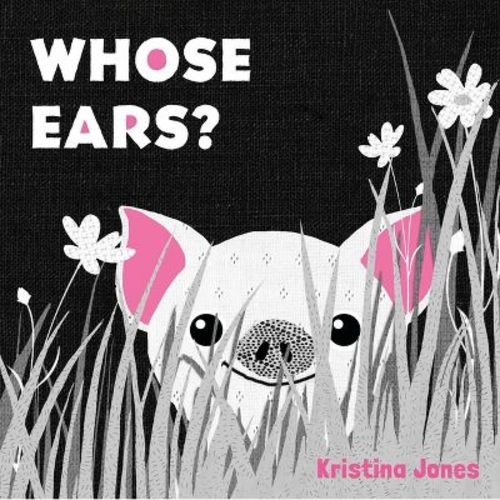 Whose Ears? - (Who's Hiding?) by Kristina Jones (Board Book)