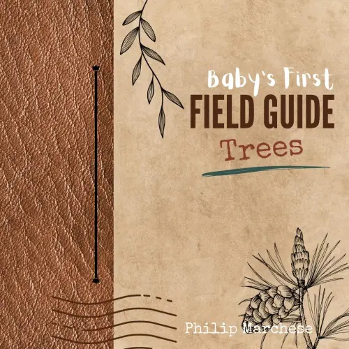 Baby's First Field Guide: Trees