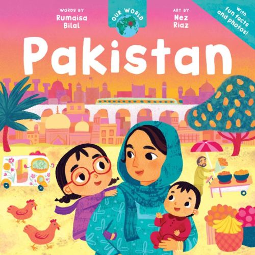 Our World: Pakistan | Ages 2-6 years | Barefoot Books