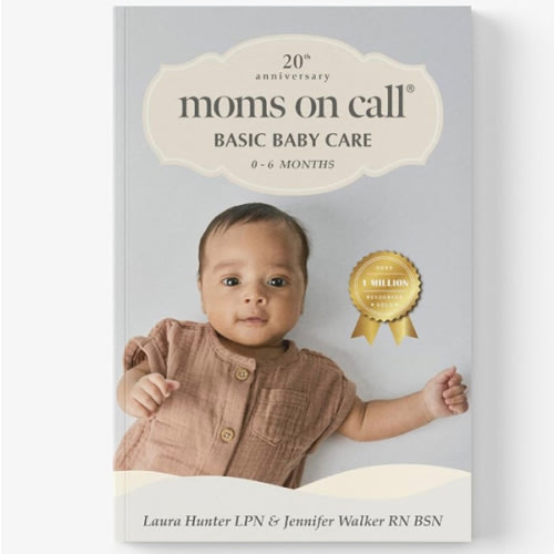 Moms on Call | Basic Baby Care 0-6 Months | Parenting Book 1 of 3 | 20th Anniversary Edition