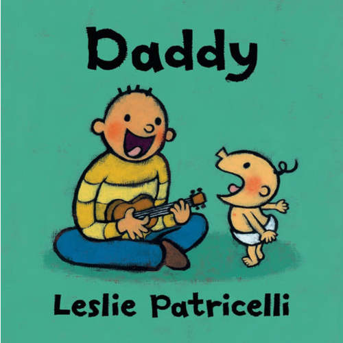 Daddy: (A Heartwarming Story of Father-Child Bonding for Babies and Toddlers)