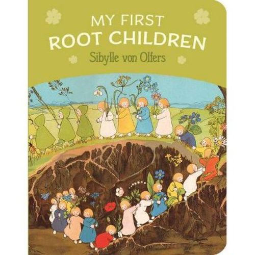 My First Root Children - 2nd Edition by Sibylle Von Olfers (Board Book)