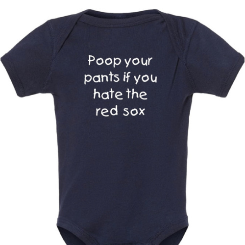 Campus Originals Poop Your Pants if You Hate the Red Sox Funny Yankees Fan Baby Bodysuit