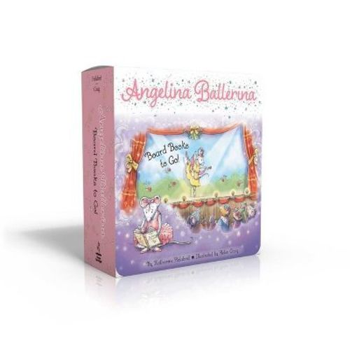 Angelina Ballerina Board Books To Go! (boxed Set) - By Katharine Holabird