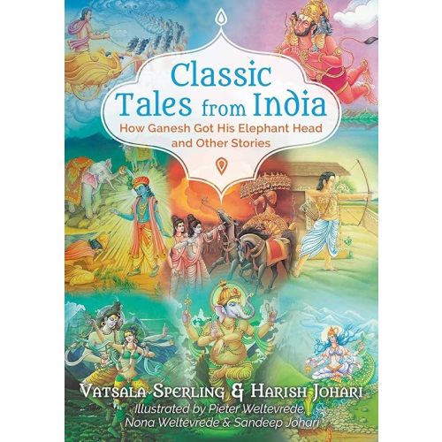 Classic Tales from India: How Ganesh Got His Elephant Head and Other Stories Paperback – September 22, 2020