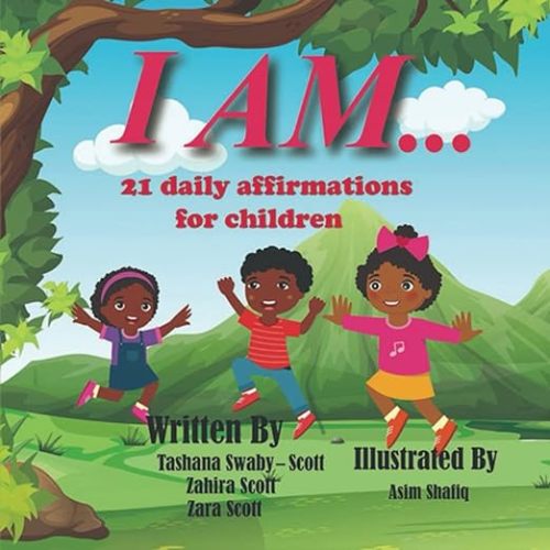 I Am..: 21 Daily affirmations for children