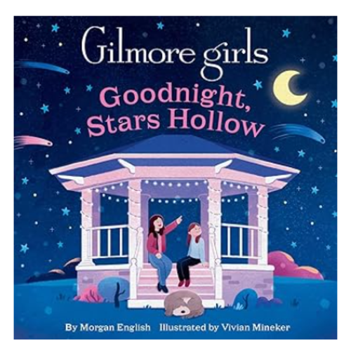 Gilmore Girls: Goodnight, Stars Hollow