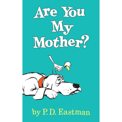 Are You My Mother?