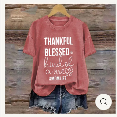 Thankful Blessed and Kind of a Mess Nursing T-shirt