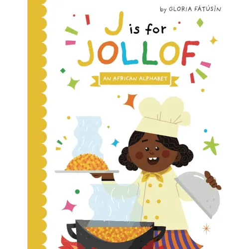 J is for Jollof: An African Alphabet