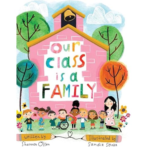 Our Class is a Family Hardcover – April 7, 2020