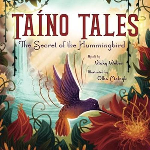 Taíno Tales: The Secret of the Hummingbird