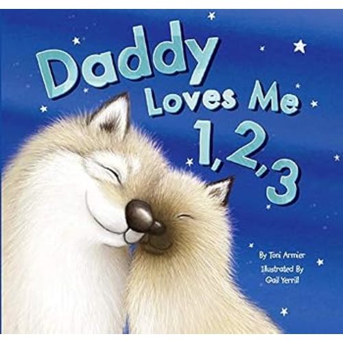 Daddy Loves Me 1, 2, 3 book by Toni Armier