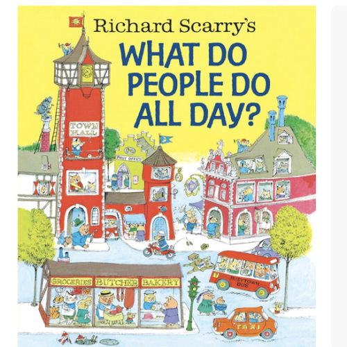 Richard Scarry's What Do People Do All Day? (Richard Scarry's Busy World)
