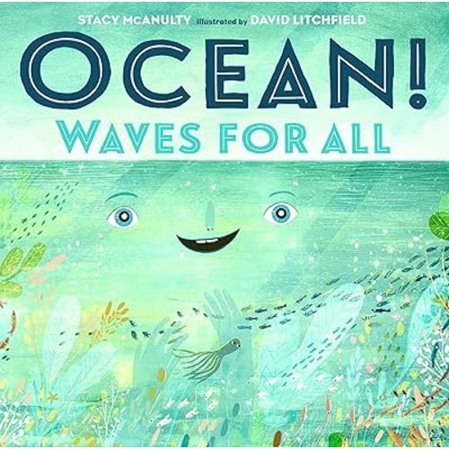 Ocean! Waves for All (Our Universe, 4) Hardcover – Picture Book, May 5, 2020