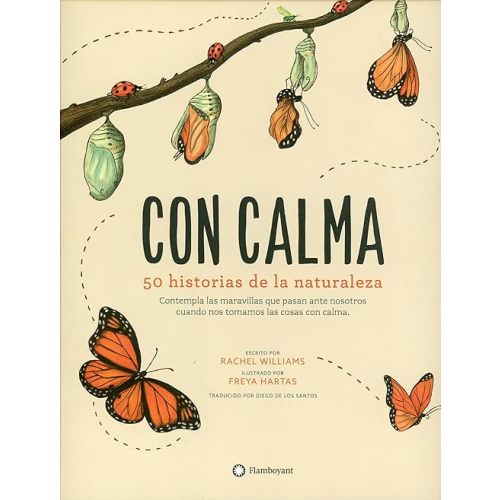 Con calma: 50 historias de la naturaleza (Spanish Edition) Hardcover – Illustrated, September 1, 2020