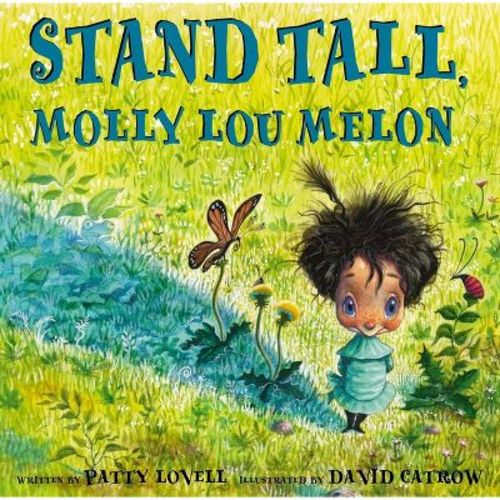Stand Tall, Molly Lou Melon - by Patty Lovell (Hardcover)