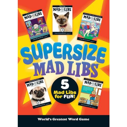 Supersize Mad Libs: Over 100 Stories in One!
