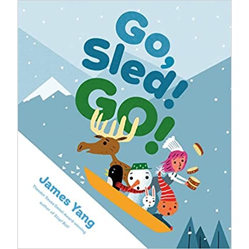 Go, Sled! Go! - hardcover
