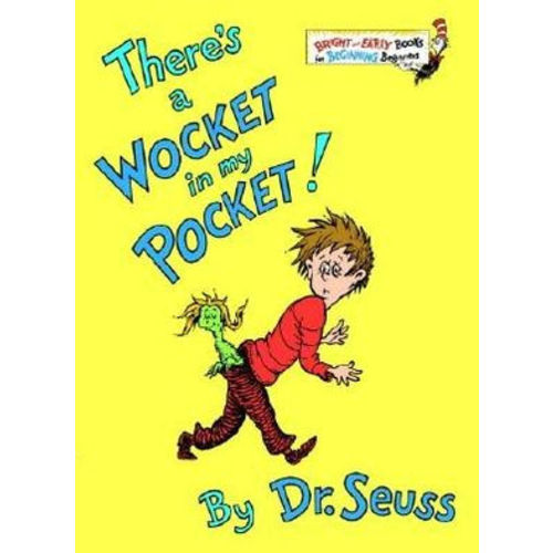 There's a Wocket in My Pocket! by Dr. Seuss, Hardcover | Barnes & Noble®