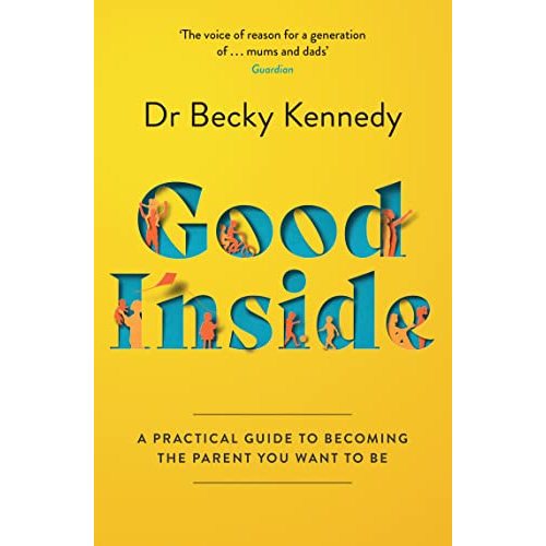 Good Inside by Dr Becky Kennedy