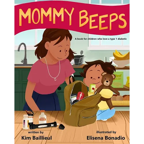 Mommy Beeps: A book for children who love a type 1 diabetic