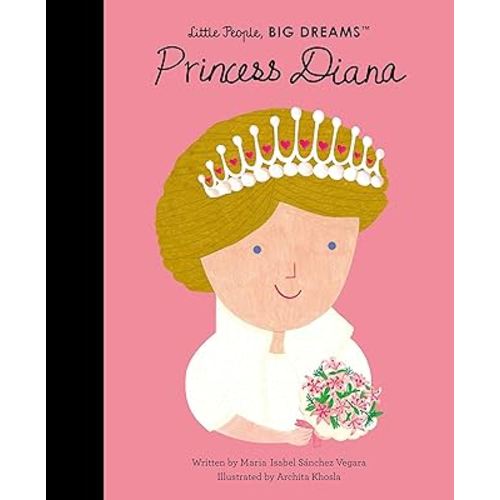 Princess Diana (Little People, BIG DREAMS, 98)