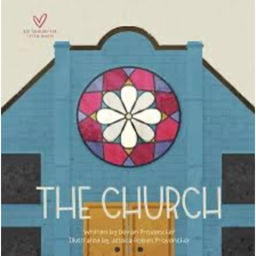 The Church (Big Theology for Little Hearts)