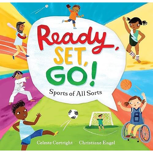 Ready, Set, Go!: Sports of All Sorts Paperback – Picture Book, March 15, 2020