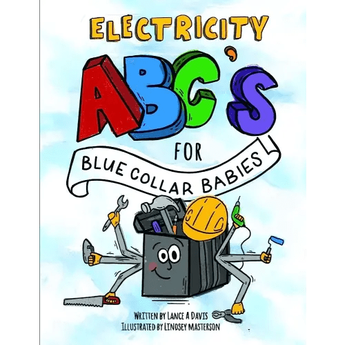 ABC's for Blue Collar Babies: Electricity