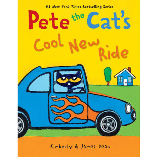 Pete the Cat's Cool New Ride by James Dean, Kimberly Dean, Hardcover | Barnes & Noble®