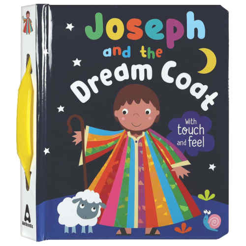 Joseph and the Dream Coat (Touch And Feel, With Carry Handle) – Koorong