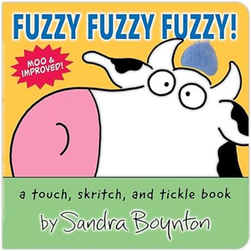 Fuzzy Fuzzy Fuzzy!: a touch, skritch, and tickle book