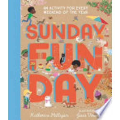 Sunday Funday: An Activity for Every Weekend of the Year - Katherine Halligan - Google Books