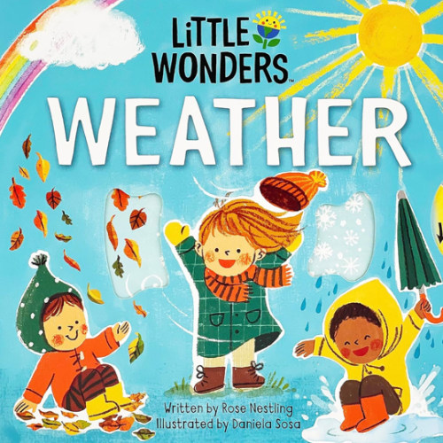 Little Wonders Weather - Introduction to the World of Weather and Nature: Multi-Activity Children's Board Book Including Flaps, Wheels, Tabs, and More