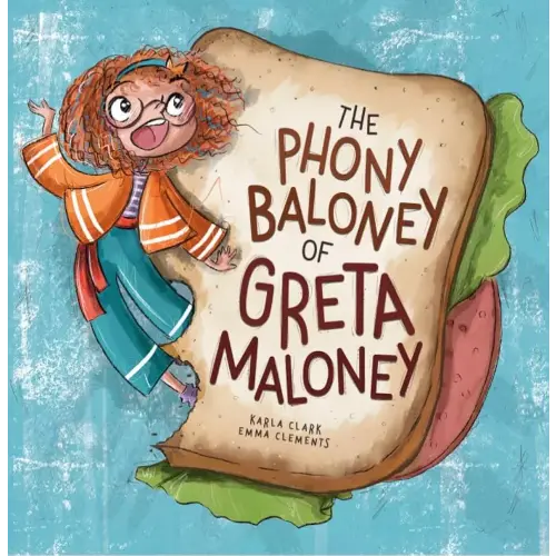 The Phony Baloney of Greta Maloney (a fibbing story)